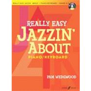 Really Easy Jazzin' about -- Fun Pieces for Piano / Keyboard : Book and CD by Alfred Publishing, 9780571534036