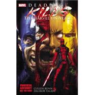 Deadpool Kills the Marvel Universe by Bunn, Cullen; Talajic, Dalibor; Andrews, Kaare, 9780785164036