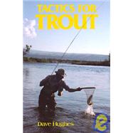 Tactics for Trout by Hughes, Dave; Bunse, Richard, 9780811724036