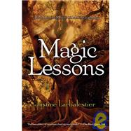 Magic Lessons by Larbalestier, Justine, 9781435284036