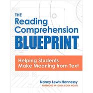 The Reading Comprehension Blueprint by Hennessy, Nancy; Moats, Louisa Cook, 9781681254036