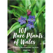 101 Rare Plants of Wales by Marrinan, Lauren; Rich, Tim, 9781913134037