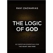 The Logic of God by Zacharias, Ravi K., 9780310454038