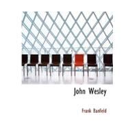 John Wesley by Banfield, Frank, 9780554924038