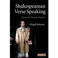 Shakespearean Verse Speaking by Rokison, Abigail, 9781107404038