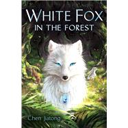 White Fox in the Forest by Jiatong, Chen, 9781338794038