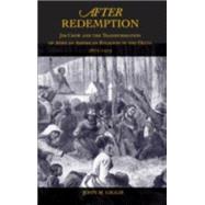 After Redemption Jim Crow and the Transformation of African American Religion in the Delta, 1875-1915 by Giggie, John M., 9780195304039