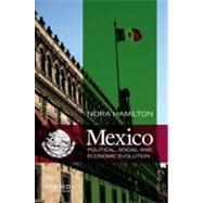 Mexico Political, Social and Economic Evolution by Hamilton, Nora, 9780199744039