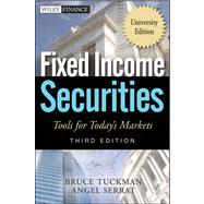 Fixed Income Securities Tools for Today's Markets by Tuckman, Bruce; Serrat, Angel, 9780470904039