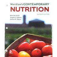 Loose Leaf Wardlaw's Contemporary Nutrition by Collene, Angela; Smith, Anne; Spees, Colleen, 9781260164039