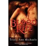 Blood Rite by Michaels, Trista Ann, 9781607374039