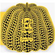 Lots of Dots by Kusama, Yayoi, 9781837294039