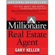 The Millionaire Real Estate Agent by Keller, Gary; Jenks, Dave; Papasan, Jay, 9780071444040