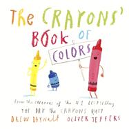 The Crayons' Book of Colors by Daywalt, Drew; Jeffers, Oliver, 9780451534040