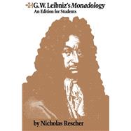 G.W. Leibniz's Monadology by Rescher,Nicholas, 9781138834040