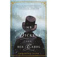 Mr. Dickens and His Carol by Silva, Samantha, 9781250154040