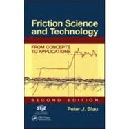 Friction Science and Technology: From Concepts to Applications, Second Edition by Blau; Peter J., 9781420054040