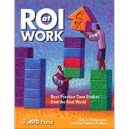 Roi at Work by Phillips, Jack J.; Phillips, Patricia Pulliam, 9781562864040