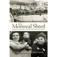 The Montreal Shtetl by Abramson, Zelda; Lynch, John, 9781771134040