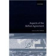 Aspects of the Belfast Agreement by Wilford, Rick, 9780199244041