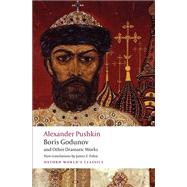 Boris Godunov and Other Dramatic Works by Pushkin, Alexander; Falen, James E.; Emerson, Caryl, 9780199554041