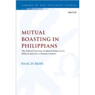 Mutual Boasting in Philippians by Blois, Isaac D.; Keith, Chris, 9780567694041