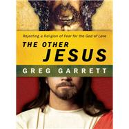 The Other Jesus by Garrett, Greg, 9780664234041