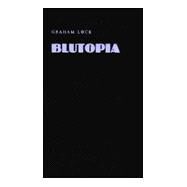 Blutopia by Lock, Graham, 9780822324041
