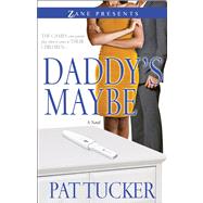 Daddy's Maybe by Tucker, Pat, 9781593094041