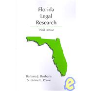 Florida Legal Research by Busharis, Barbara J.; Rowe, Suzanne E., 9781594604041