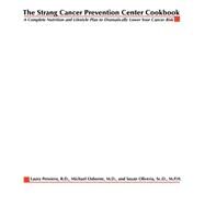 The Strang Cancer Prevention Center Cookbook by Osborne, Michael P.; Pensiero, Laura J.; Oliveria, Susan; Pepin, Jacques, 9780071424042