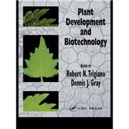 Plant Development and Biotechnology by Trigiano, Robert N.; Gray, Dennis J., 9780367394042