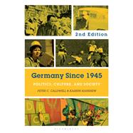 Germany Since 1945 by Peter C. Caldwell; Karrin Hanshew, 9781350294042