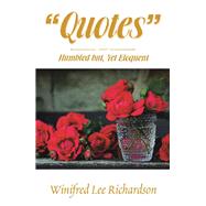 Quotes by Richardson, Winifred Lee, 9781984514042
