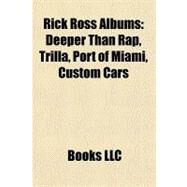 Rick Ross Albums by , 9781156864043