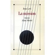 La Mission by Jean Levi, 9782226054043