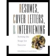 Resumes, Cover-Letters and Interviewing Setting the Stage for Success by Eischen, Clifford W.; Eischen, Lynn A., 9780324014044