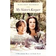 My Sister's Keeper Learning to Cope with a Sibling's Mental Illness by Moorman, Margaret, 9780393324044