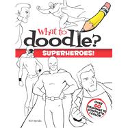 What to Doodle? Superheroes! by Rechlin, Ted, 9780486484044