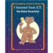 Everything I Need to Know I Learned from E.T. the Extra-Terrestrial by NBC Universal, 9780593234044