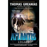 The Atlantis Legacy by Greanias, Thomas, 9781439164044