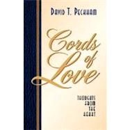 Cords of Love by Peckham, David T., 9781591604044