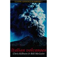 Italian Volcanoes by Kilburn, Christopher; McGuire, Bill, 9781903544044