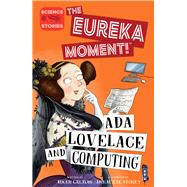 Ada Lovelace and Computing by Canavan, Roger; Stoney, Annaliese; Pierce, Nick, 9781912904044
