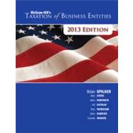 McGraw-Hill's Taxation of Business Entities, 2013 Edition by Spilker, Brian; Ayers, Benjamin; Robinson, John; Outslay, Edmund; Worsham, Ronald; Barrick, John; Weaver, Connie, 9780077434045