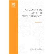 Advances in Applied Microbiology by Laskin, Allen I.; Bennett, Joan W; Gadd, Geoffrey M., 9780080544045