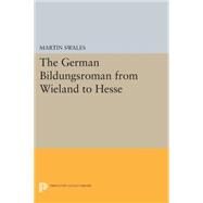 The German Bildungsroman from Wieland to Hesse by Swales, Martin, 9780691614045