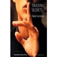 Trading Secrets by Constant, Paule; Wing, Betsy, 9780803264045