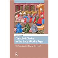 Disabled Clerics in the Late Middle Ages by Ninon Dubourg, 9781003694045