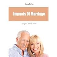 Impacts of Marriage by Parker, James, 9781506094045